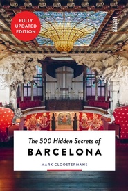 Reisgids The 500 Hidden Secrets of Barcelona | Luster