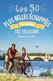 Fietsgids France 50 plus belles échappées à vélo ouest-fr 2à4 jours | Editions Ouest-France