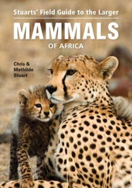 Natuurgids Field Guide to the Larger Mammals of Africa | Struik Nature