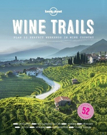 Reisgids Wine Trails | Lonely Planet