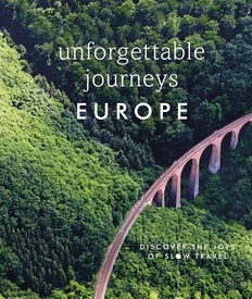 Reisinspiratieboek Gift & Inspiration Europe - Unforgettable Journeys | Dorling Kindersley Publishing