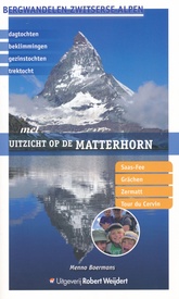 Wandelgids Met uitzicht op de Matterhorn | Robert Weijdert