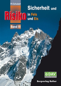 Bergsporthandboek 3 Sicherheit & Risiko Band 3 in Fels & Eis | Rother Bergverlag