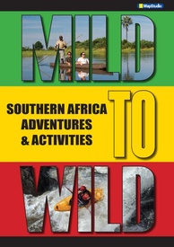 Reisgids Mild to Wild - Adventures & Activities in Southern Africa | MapStudio