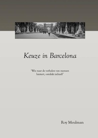 Reisverhaal Keuze in Barcelona | Roy Meulman