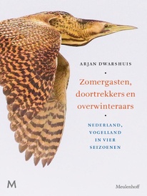 Vogelgids - Reisverhaal Zomergasten, doortrekkers en overwinteraars | Arjan Dwarshuis