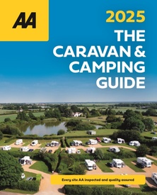 Campinggids The Caravan & Camping Guide Britain 2025 | AA Publishing