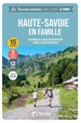 Wandelgids Haute-Savoie en famille à pied rando&découv.avec enfants | Chamina