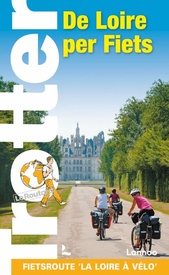 Fietsgids Trotter de Loire per Fiets | Lannoo