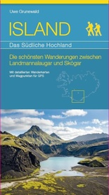 Wandelgids IJsland - Island - Das Südliche Hochland | Uwe Grunewald