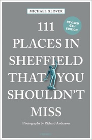 Reisgids 111 places in Places in Sheffield That You Shouldn't Miss | Emons