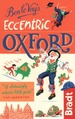 Reisgids Ben le Vay's Eccentric Oxford | Bradt Travel Guides