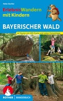 Bayerischer Wald, ErlebnisWandern mit Kindern