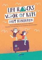 Life Hacks voor op reis met kinderen